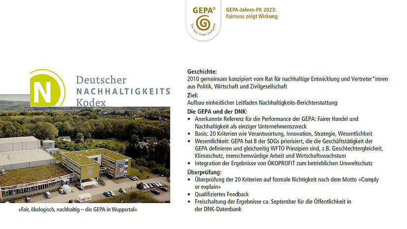 Aktuell erstellt die GEPA ihren Nachhaltigkeitsbericht nach den Kriterien des Deutschen Nachhaltigkeitskodex (DNK) mit dem Ziel, diesen ab September in der DNK-Datenbank zu veröffentlichen.